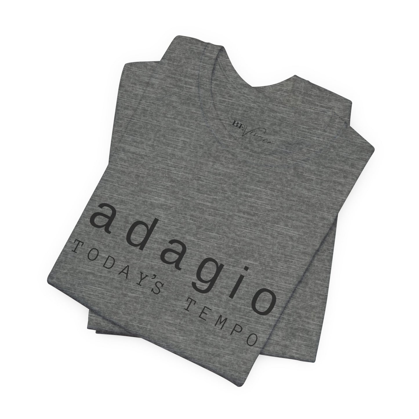 BEVIVACE Today’s Tempo T-Shirt, Adagio Music Graphic for Music Lovers