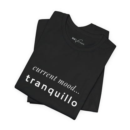 BEVIVACE Current Mood T-Shirt, Tranquillo Music Graphic for Music Lovers