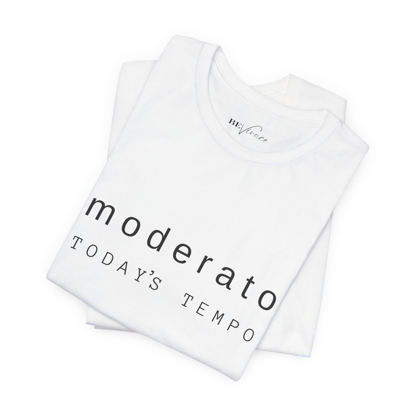 BEVIVACE Today’s Tempo T-Shirt, Moderato Music Graphic for Music Lovers
