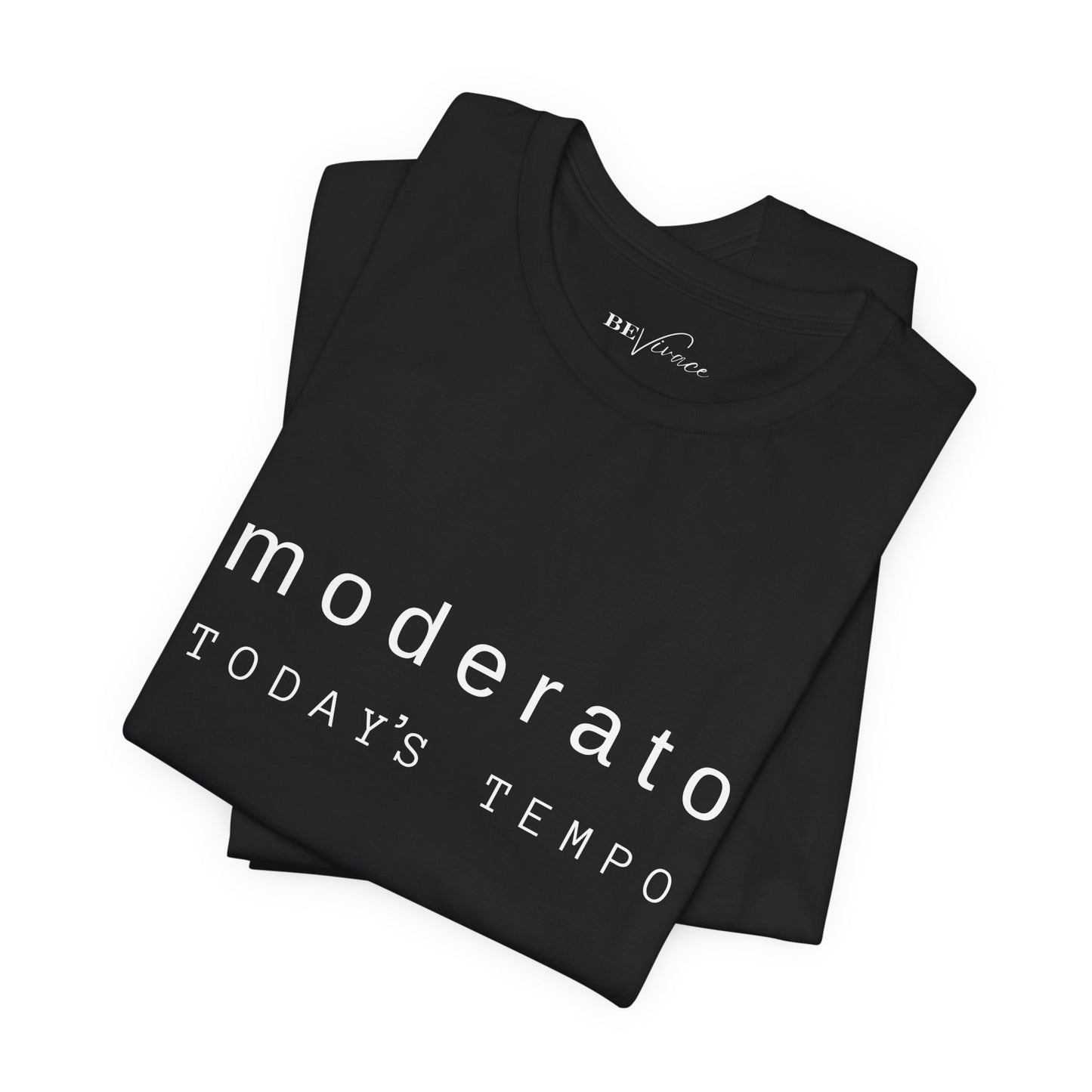 BEVIVACE Today’s Tempo T-Shirt, Moderato Music Graphic for Music Lovers