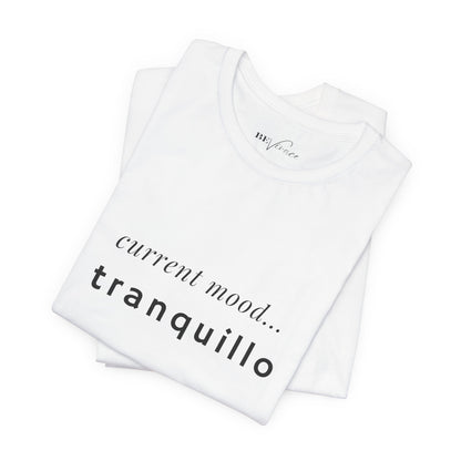 BEVIVACE Current Mood T-Shirt, Tranquillo Music Graphic for Music Lovers