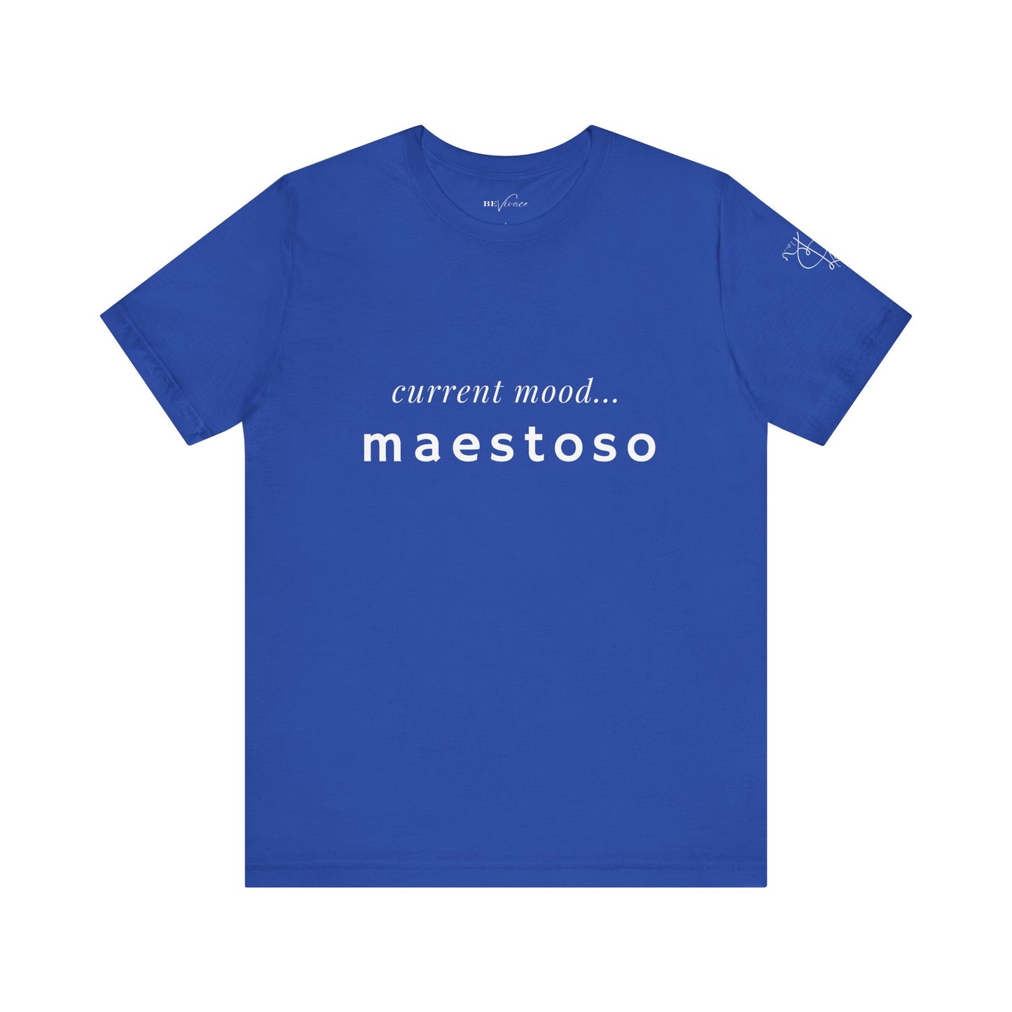 BEVIVACE Current Mood T-Shirt, Maestoso Music Graphic for Music Lovers