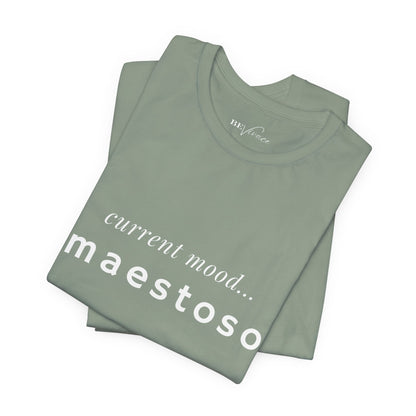 BEVIVACE Current Mood T-Shirt, Maestoso Music Graphic for Music Lovers