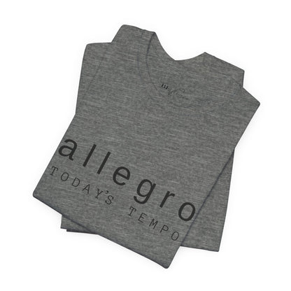 BEVIVACE Today’s Tempo T-Shirt, Allegro Music Graphic for Music Lovers