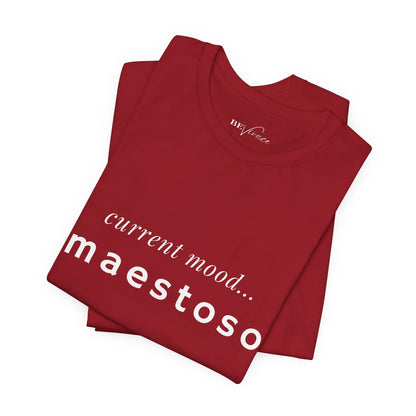 BEVIVACE Current Mood T-Shirt, Maestoso Music Graphic for Music Lovers