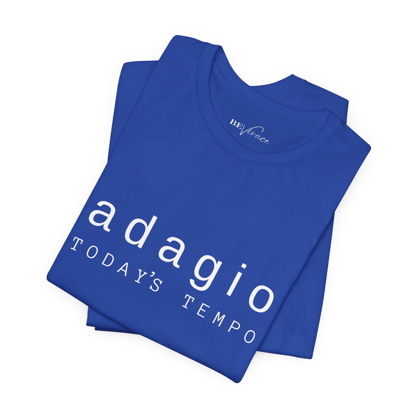 BEVIVACE Today’s Tempo T-Shirt, Adagio Music Graphic for Music Lovers