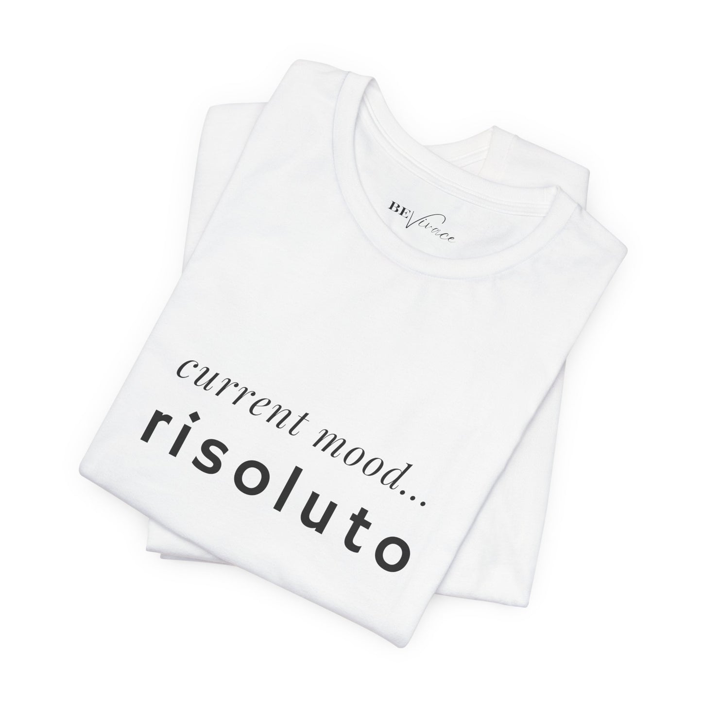 BEVIVACE Current Mood T-Shirt, Risoluto Music Graphic for Music Lovers