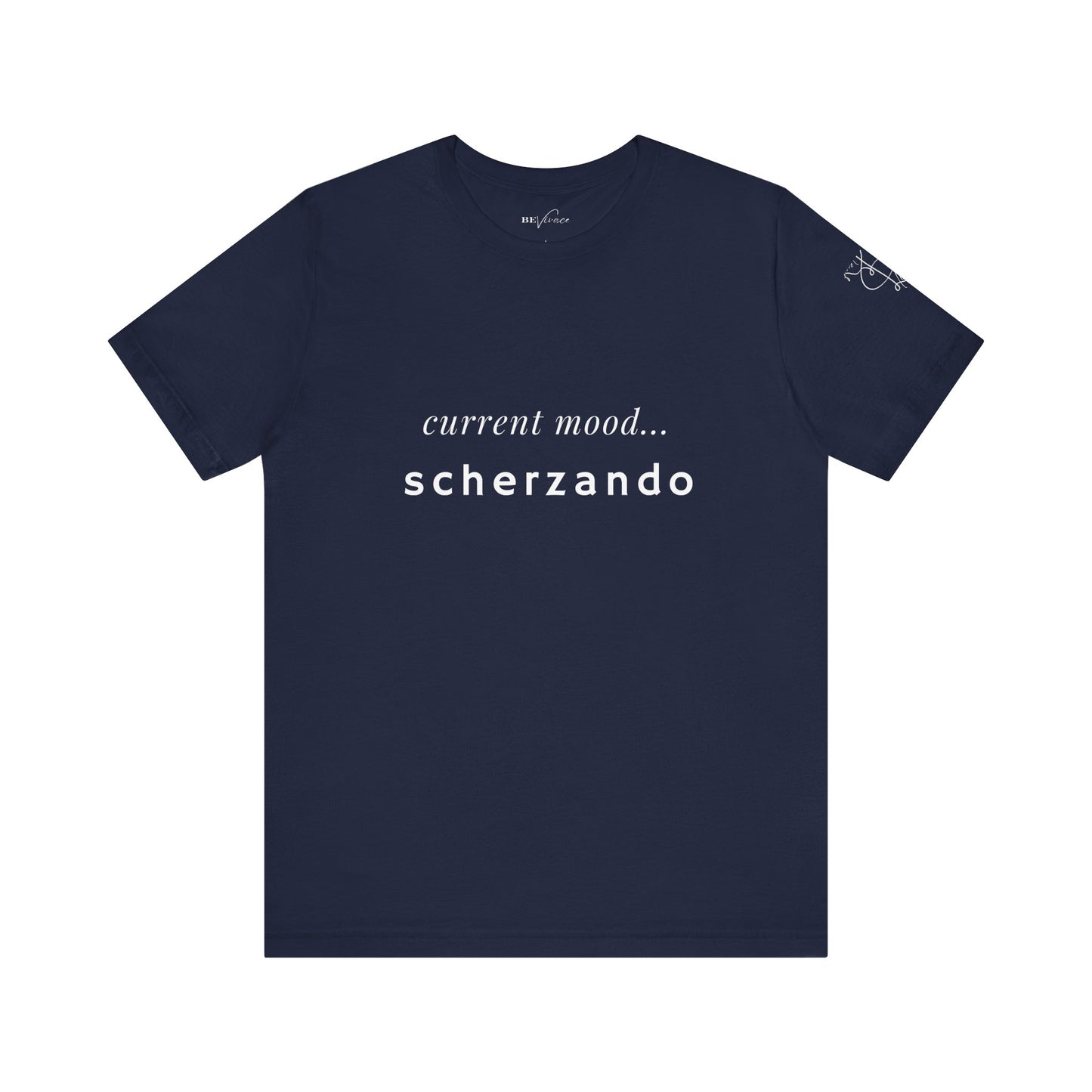 BEVIVACE Current Mood T-Shirt, Scherzando Music Graphic for Music Lovers