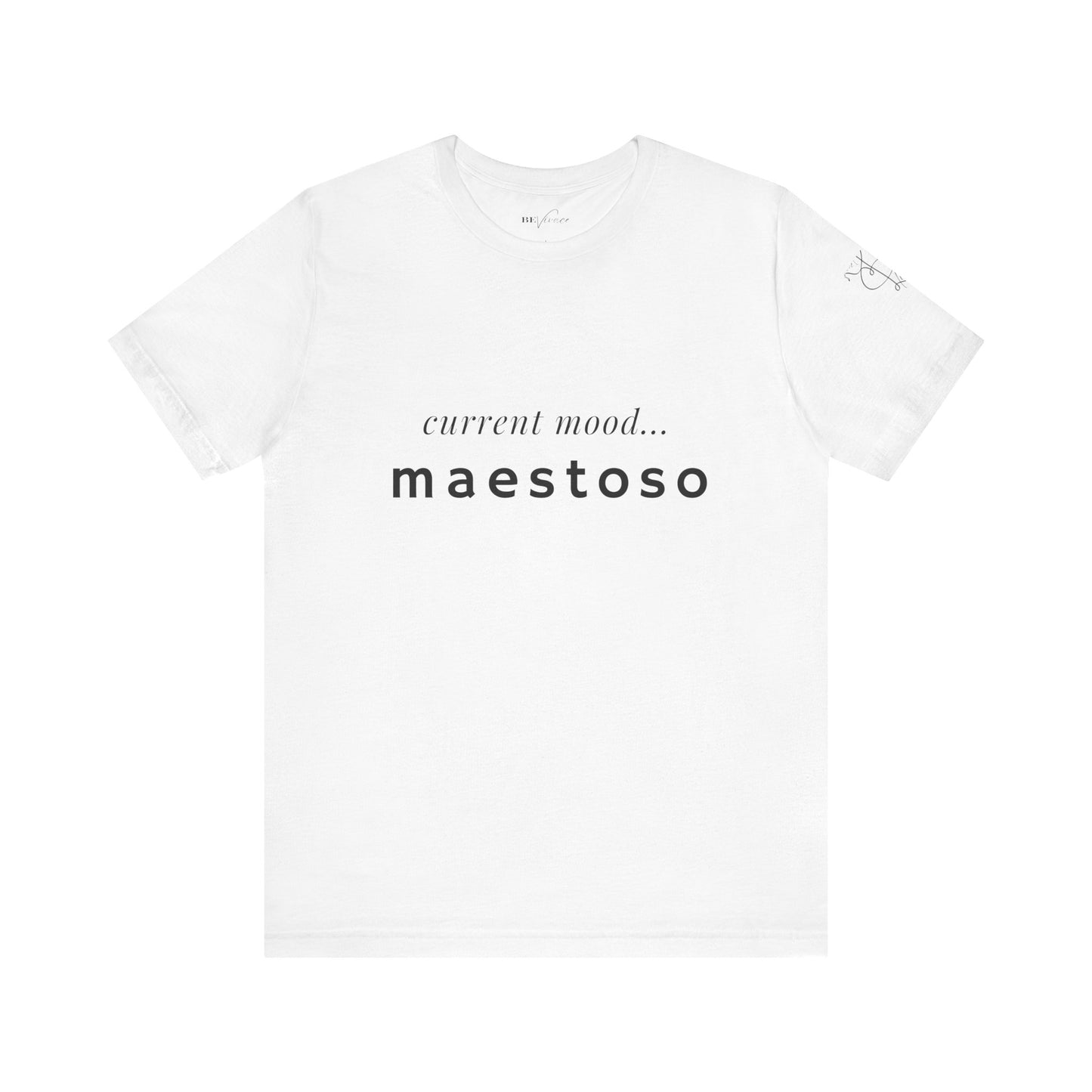 BEVIVACE Current Mood T-Shirt, Maestoso Music Graphic for Music Lovers